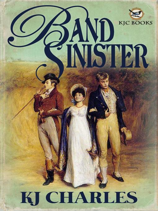 Title details for Band Sinister by KJ Charles - Wait list